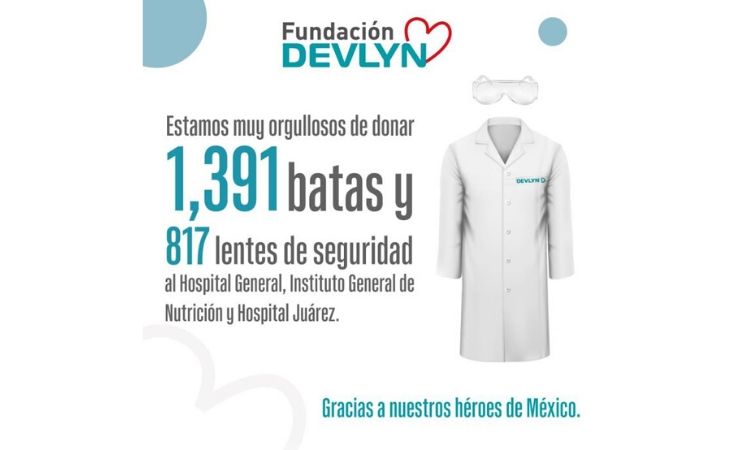 Fundación Devlyn dona batas y lentes de seguridad para Hospitales de México